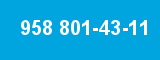 958 801-43-11